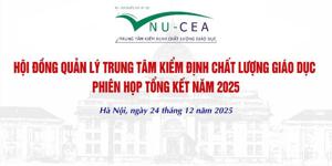 Hội đồng Quản lý Trung tâm Kiểm định chất lượng giáo dục – ĐHQGHN họp Phiên Tổng kết cuối năm 2025